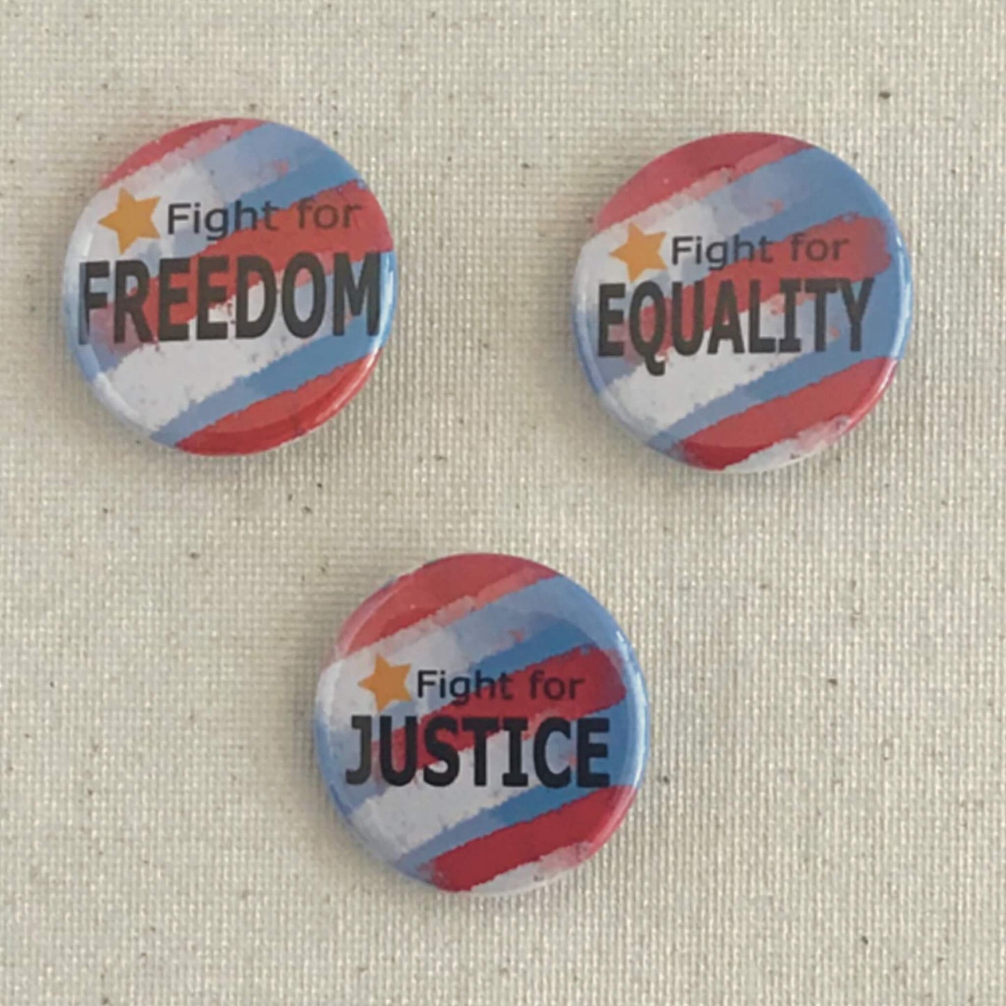 Fight for Freedom Equality Justice Pinback Buttons Set of 3 Protest Buttons Educational Backpack Pins