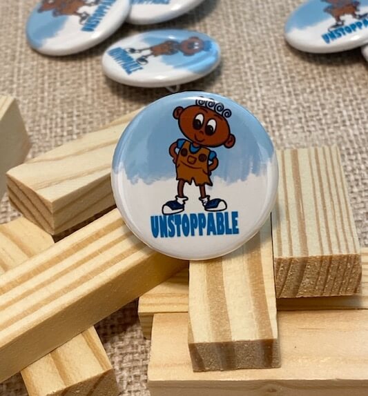 Unstoppable Inspirational Pinback Button for Kids Empowerment Inspirational Button Backpack Pin