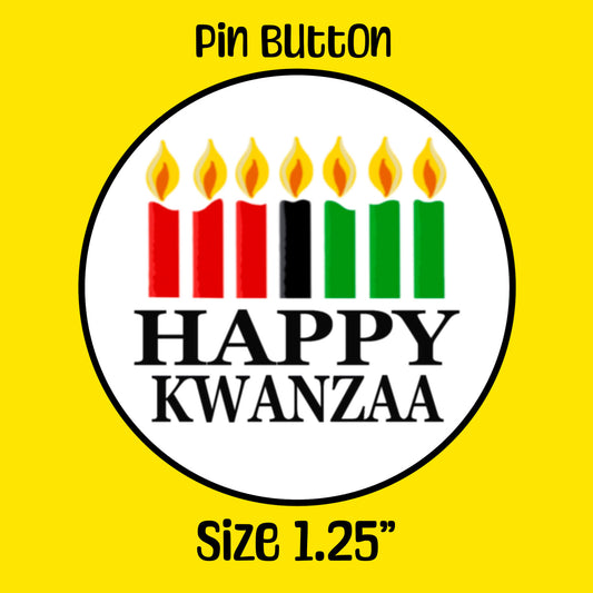 Celebrate Kwanzaa Pinback Button Holiday Pins Educational Inpirational Festive