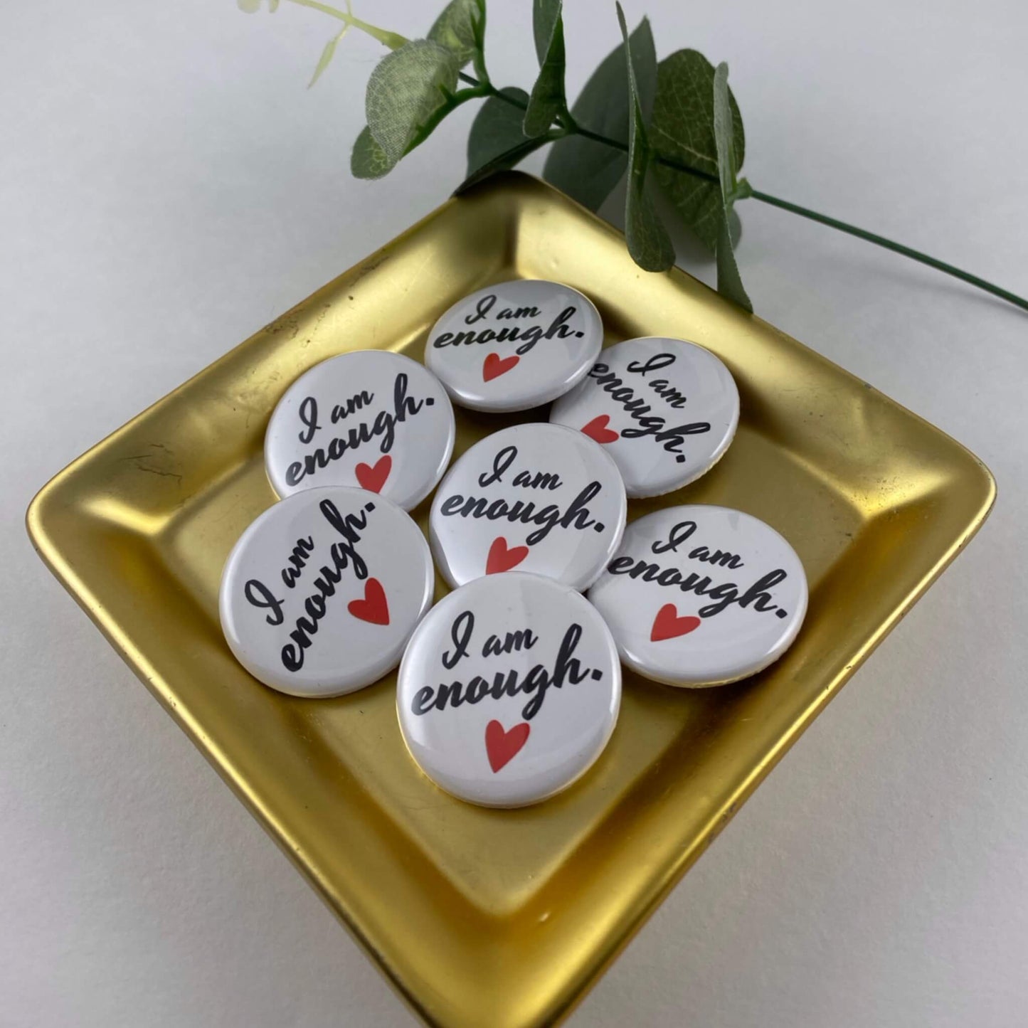 Wearable Positive Affirmation I AM ENOUGH with Heart Pinback Button