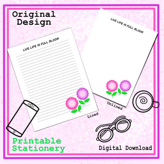 Full Bloom Printable Stationery Writing Paper Journal Floral Design Inspirational Quote