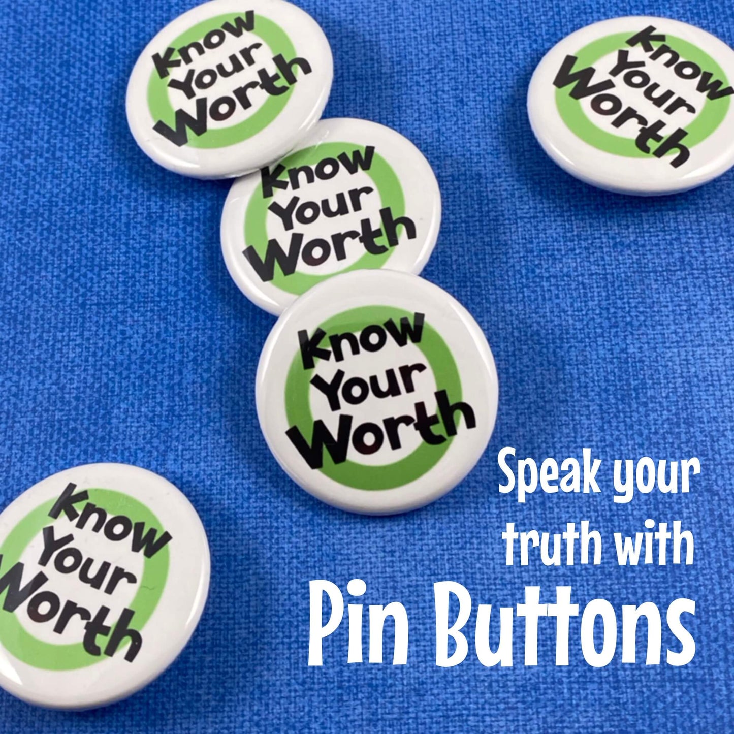 Know Your Worth Inspirational Pinback Button Badge Backpack Jacket Accessories 1.25 Buttons Positive Thinking