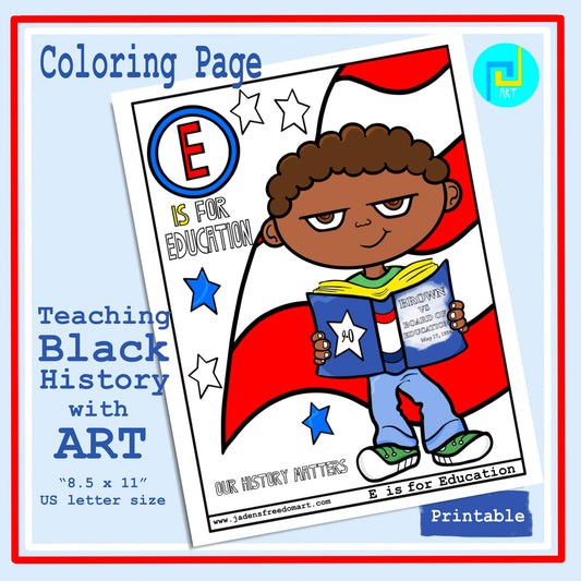 Black History Printable Coloring Page Educational PDF E is for Education Children Wall Art