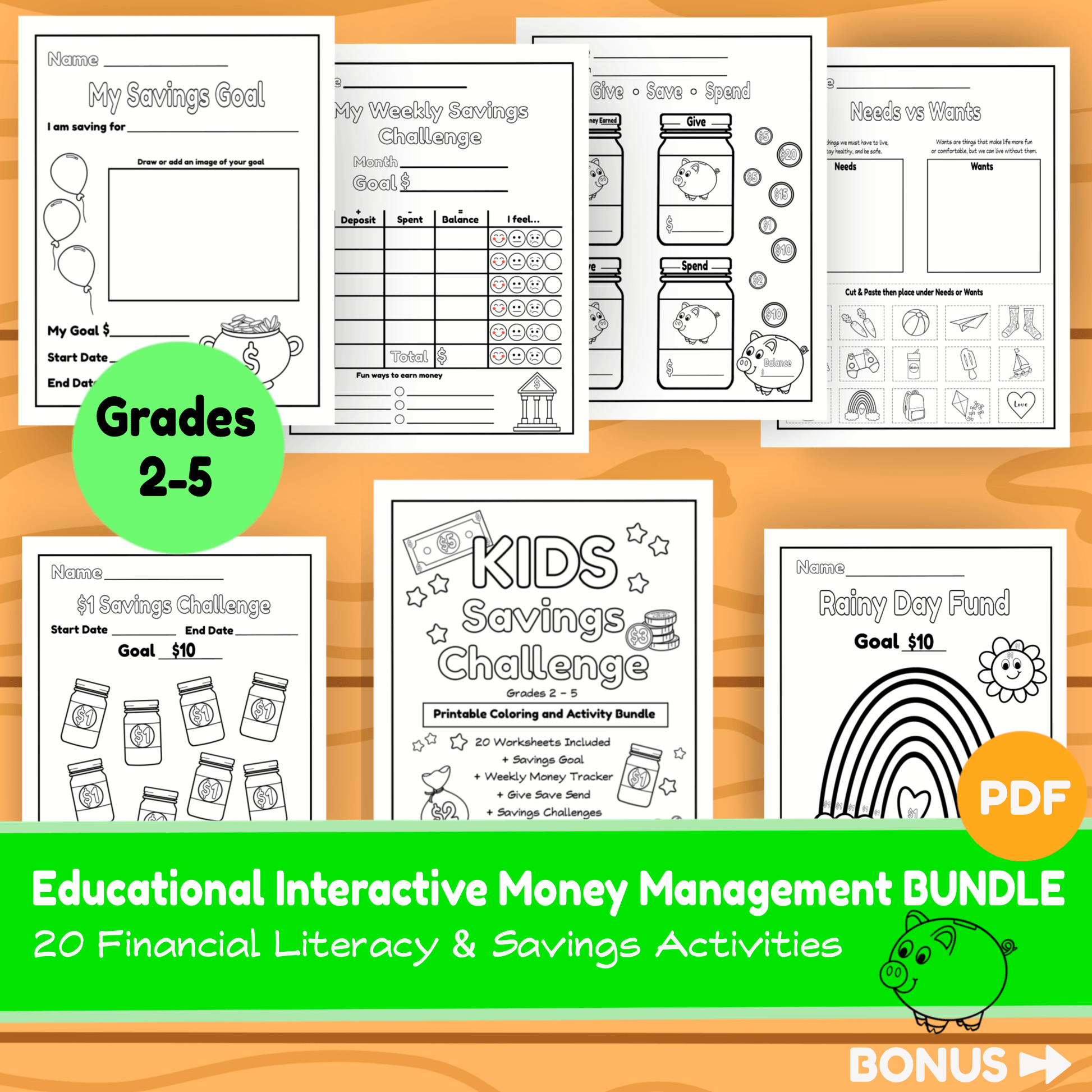 A promotional collage for an educational interactive money management bundle, showing several printable worksheet pages including budgeting charts, savings goals, and a rainy day fund activity sheet. The layout includes a green circle reading 'Grades 2-5', a large green banner at the bottom that says 'Educational Interactive Money Management BUNDLE 20 Financial Literacy & Savings Activities', and a pig illustration with 'BONUS' in the lower right corner.
