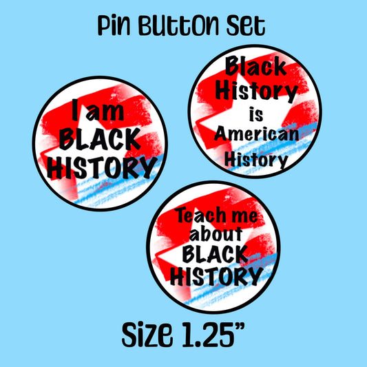 American History Black History Pinback Buttons set of 3 Educational Pins