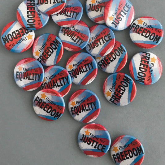 Fight for Freedom Equality Justice Pinback Buttons Set of 3 Protest Buttons Educational Backpack Pins