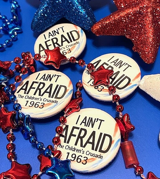 I Ain’t Afraid Children’s Crusade Civil Rights Movement Button School Pin Inspiration Empowerment for Kids