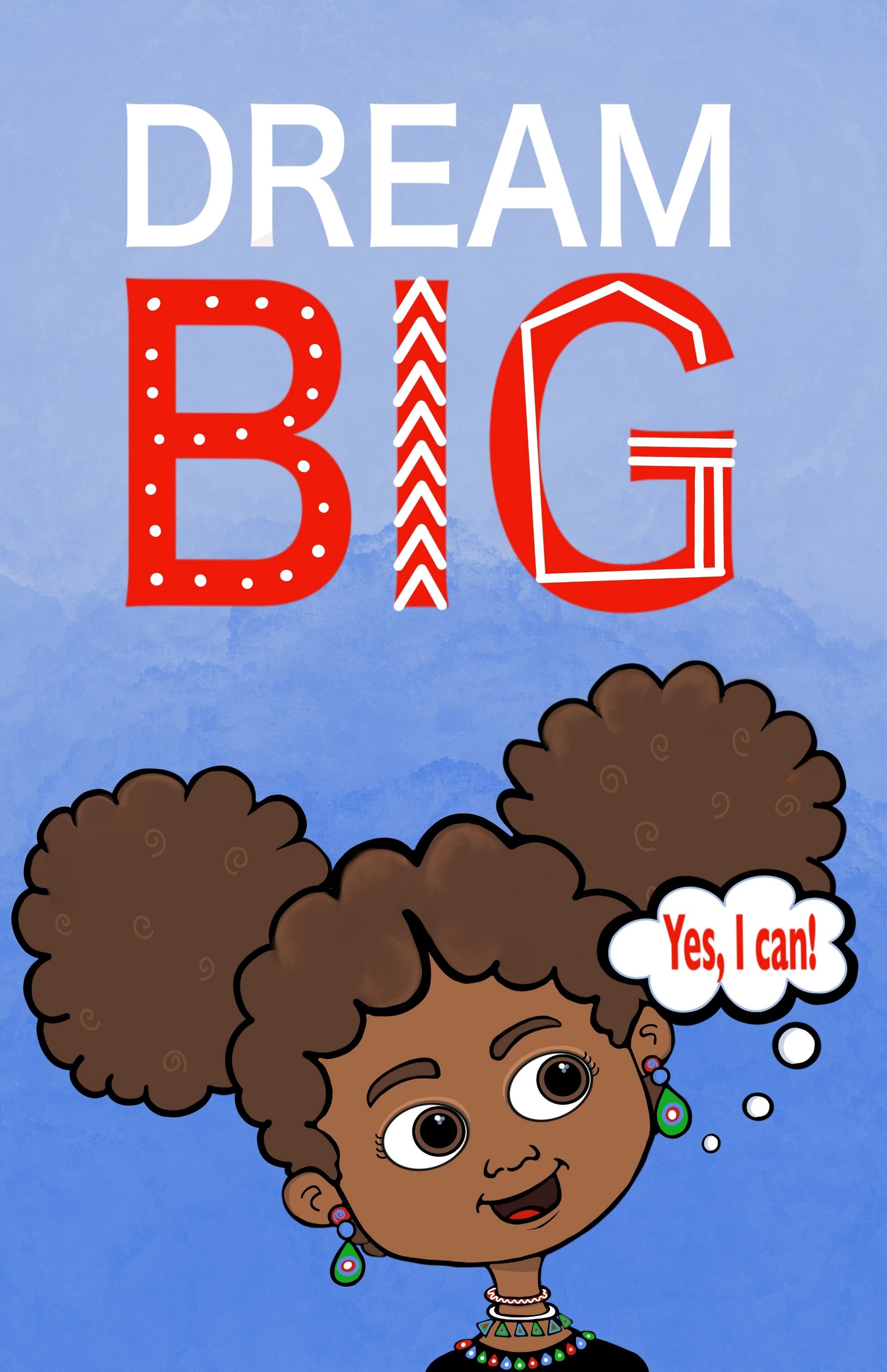 African American Cartoon Girl Dream Big Artwork