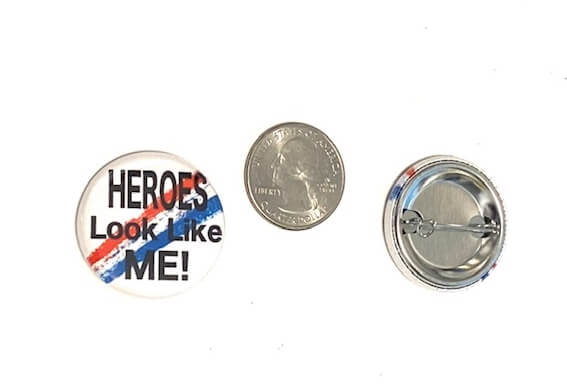 Heroes Look Like Me! pin button