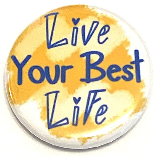 Live Your Best Life Inspirational Refrigerator magnet