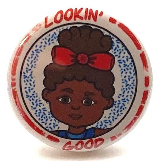 Lookin' Good Pinback Button Badge Inspirational Button for Girls African American Empowerment Pin