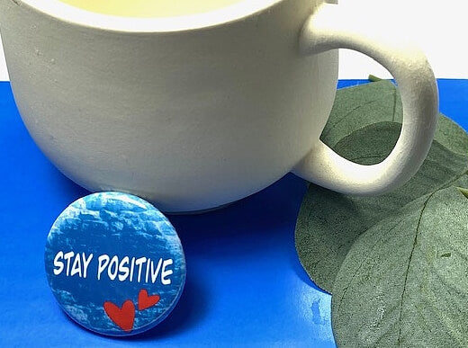 Stay Positive Motivational pin button badge