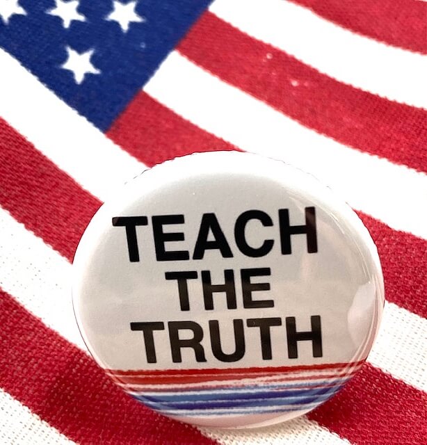 Teach The Truth About Black History 1.25 inch Pin Button Educational School Supplies Our History Matters