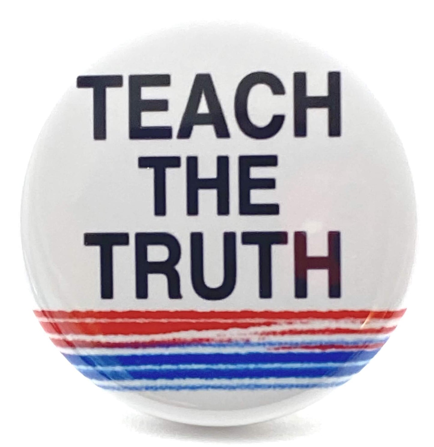 Teach The Truth About Black History 1.25 inch Pin Button Educational School Supplies Our History Matters